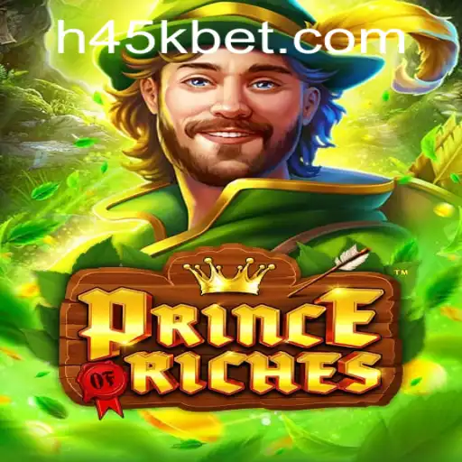 Descubra o Incrível Mundo de PrinceOfRiches e a Emoção do 45Kbet